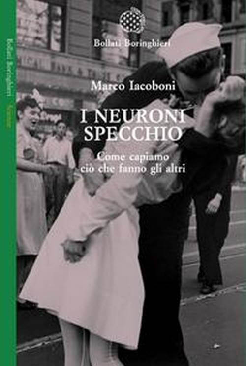 M. Iacoboni "I neuroni specchio - come capiamo ciò che fanno gli altri"