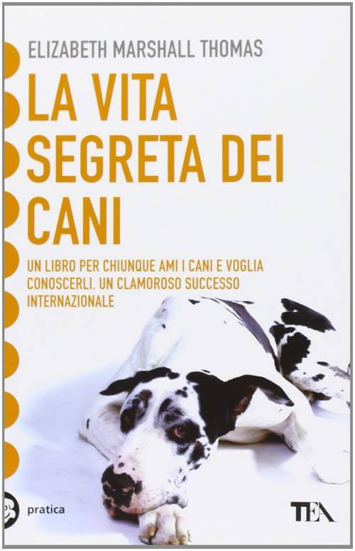 Elisabeth Marshall Thomas, "La vita segreta dei cani"